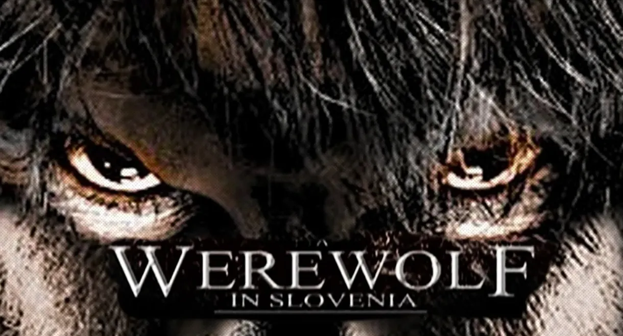 A Werewolf in Slovenia