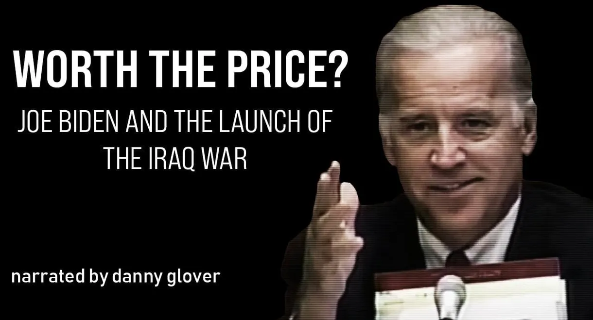 Worth the Price? Joe Biden and the Launch of the Iraq War