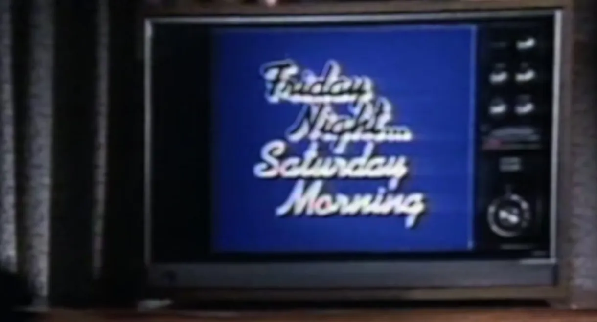 Friday Night, Saturday Morning