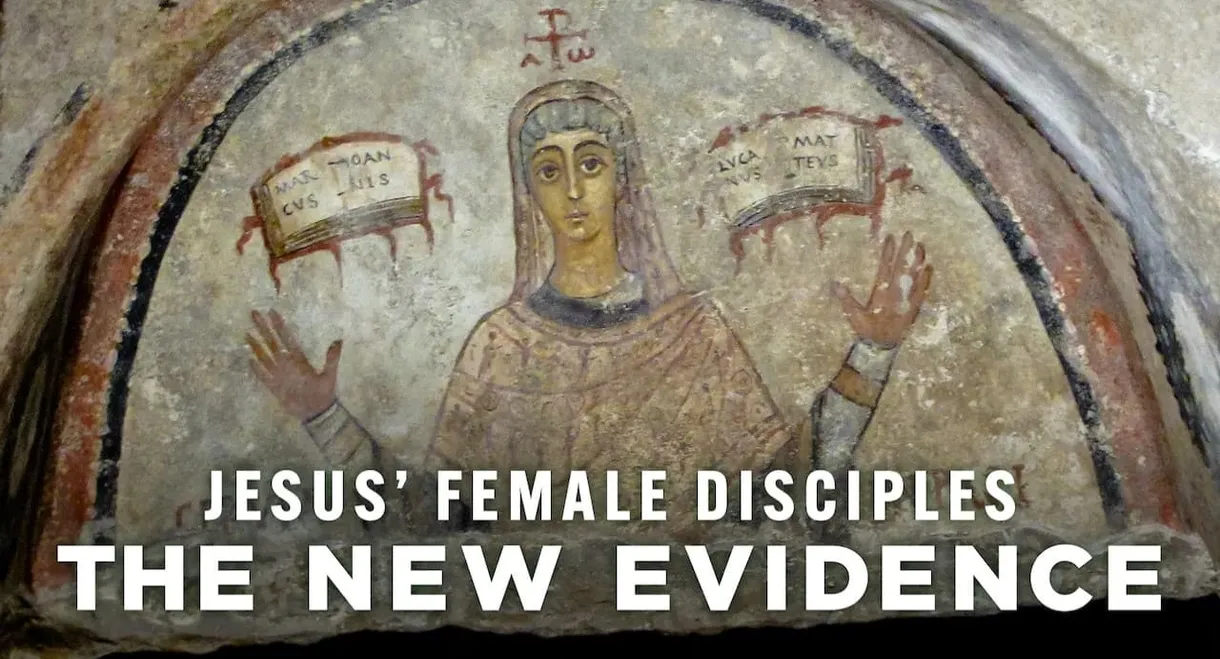 Jesus' Female Disciples: The New Evidence