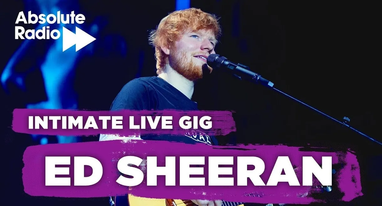 Ed Sheeran: Live at Islington Assembly Hall