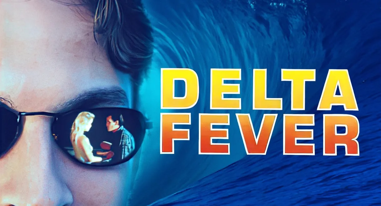 Delta Fever