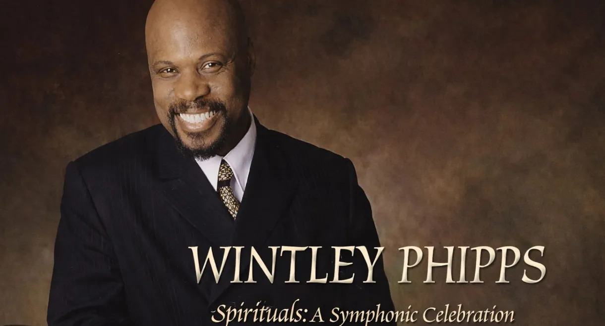 Wintley Phipps Spirituals: A Symphonic Celebration