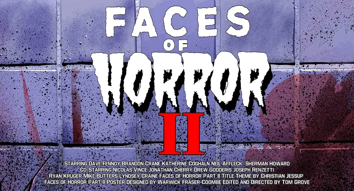 Faces of Horror Part II