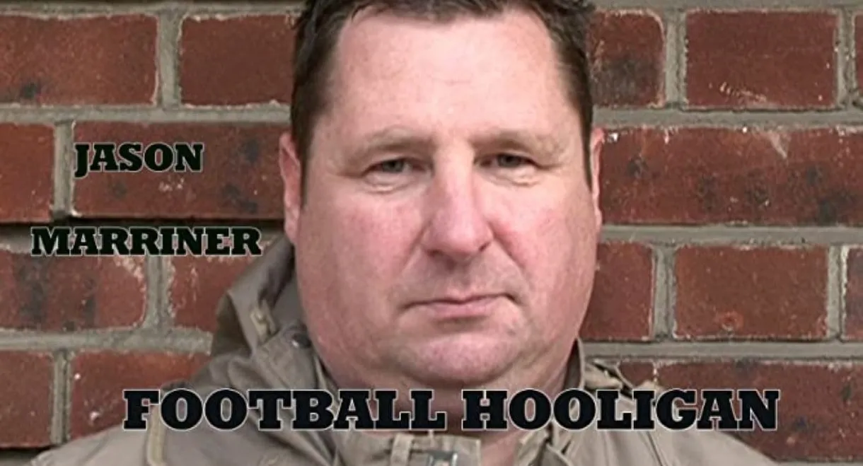 Jason Marriner Football Hooligan