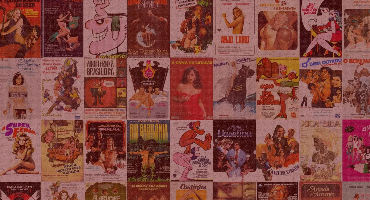 Pornochanchada: A Brief History of Desire