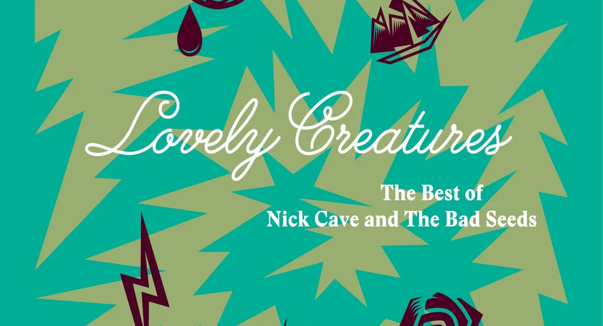 Lovely Creatures: The Best of Nick Cave & The Bad Seeds
