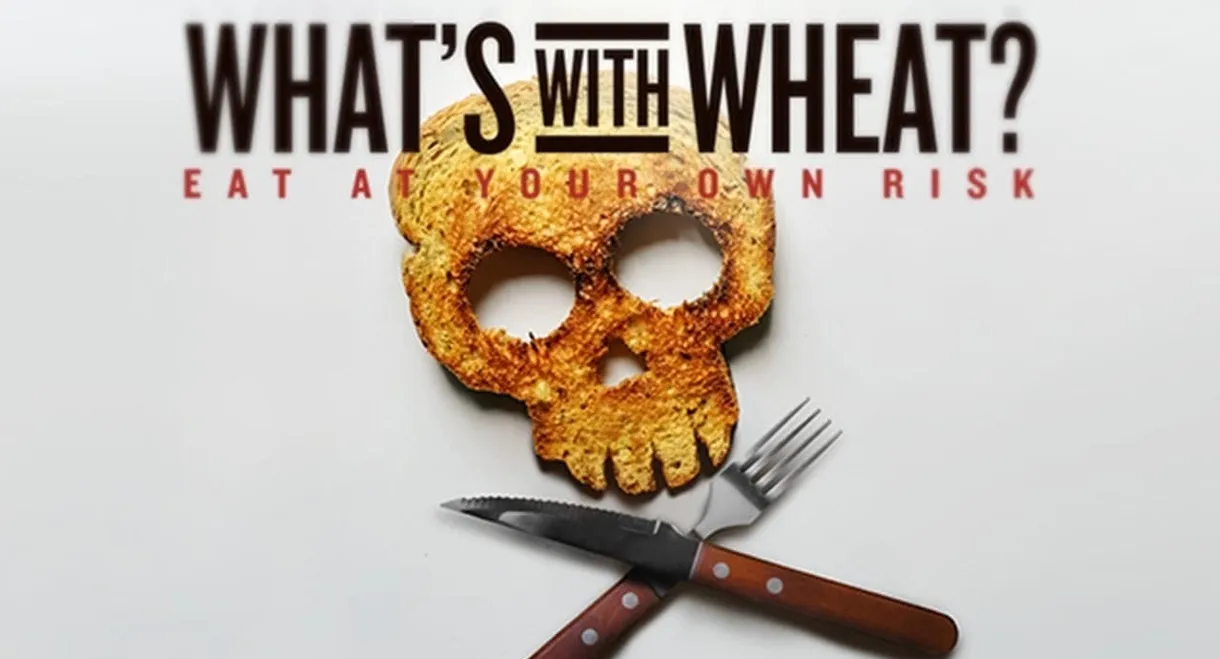 What's With Wheat?