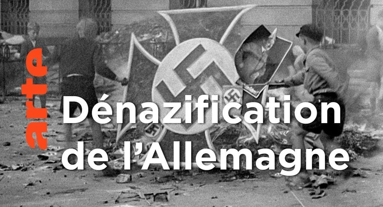 La dénazification, mission Impossible - Les coulisses de l'histoire