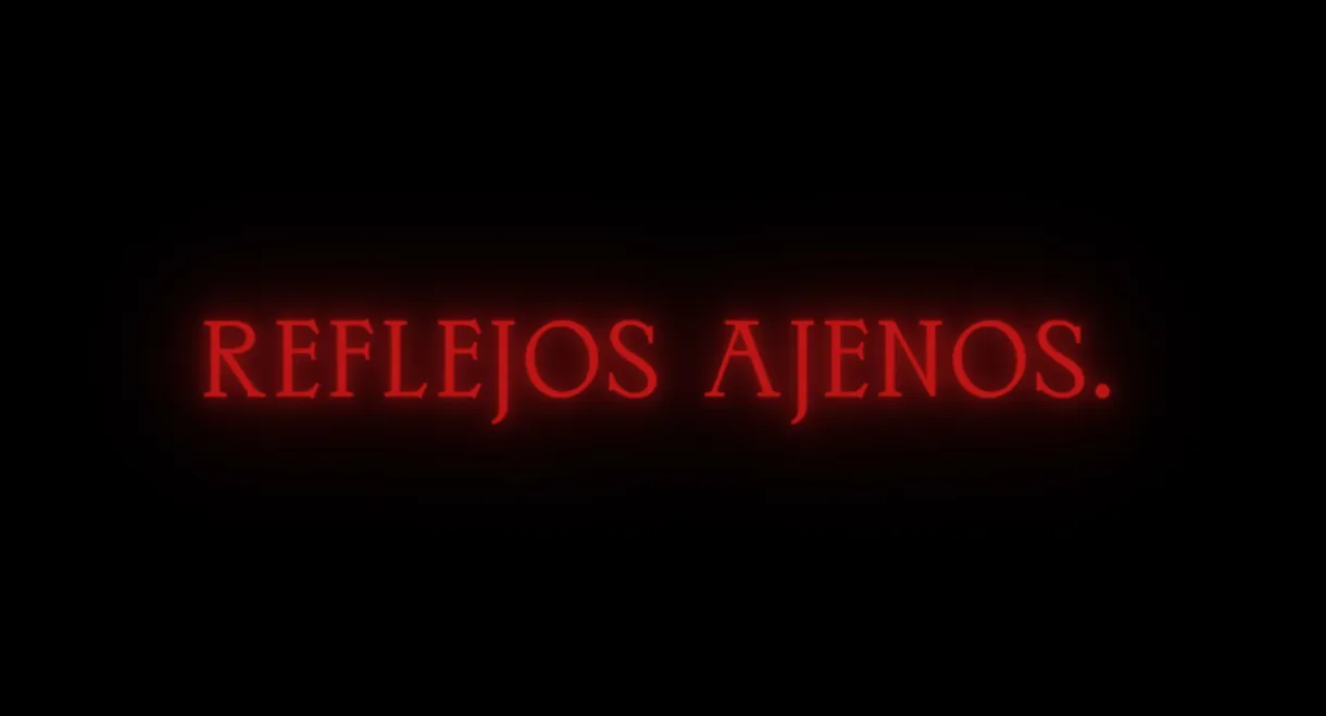 Reflejos Ajenos