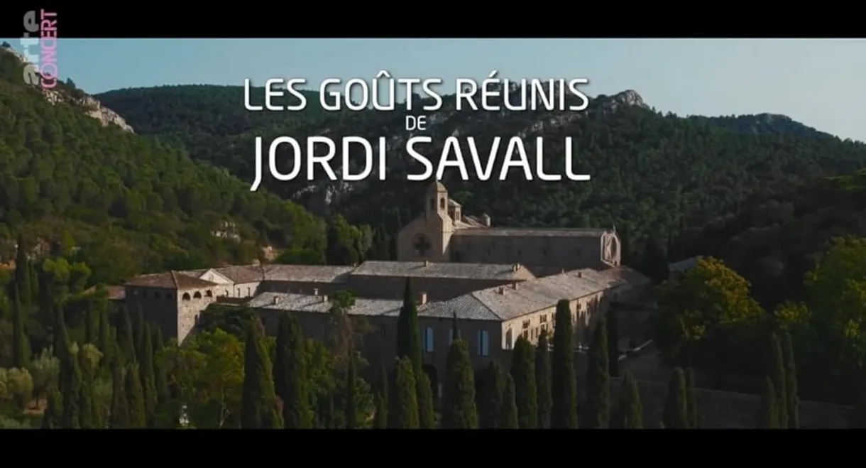 Les goûts réunis avec Jordi Savall