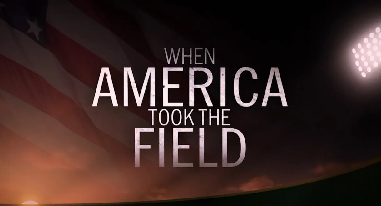 When America Took the Field