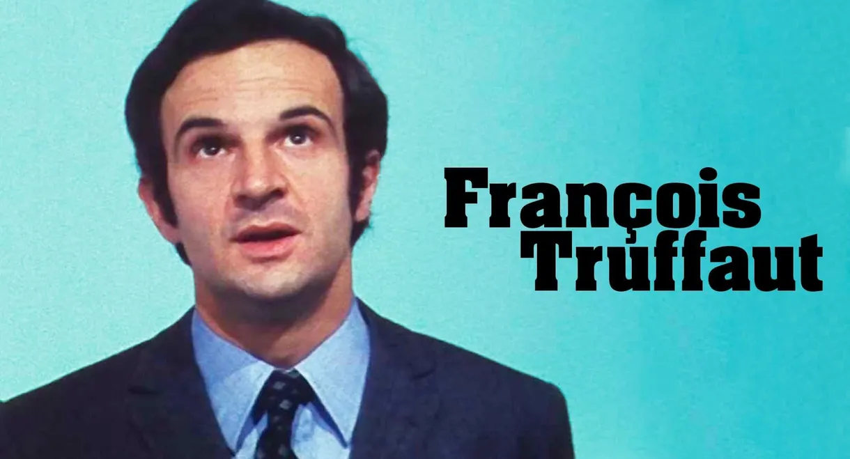 François Truffaut - Des films d'amour !