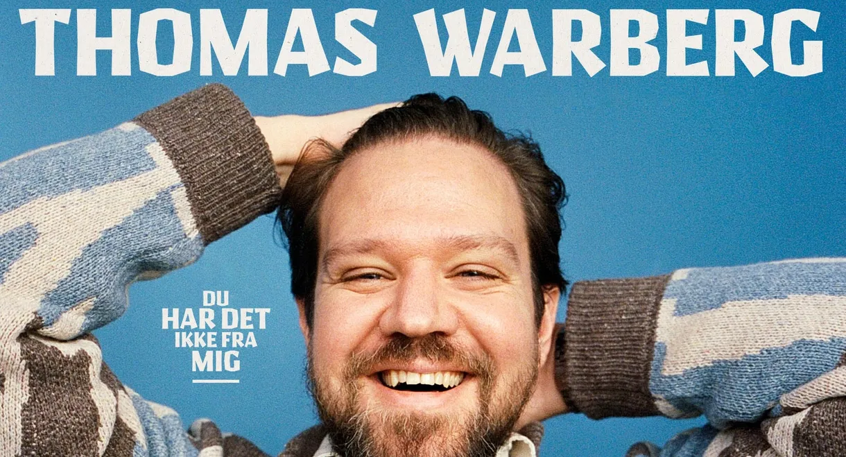 Thomas Warberg: Du har det ikke fra mig