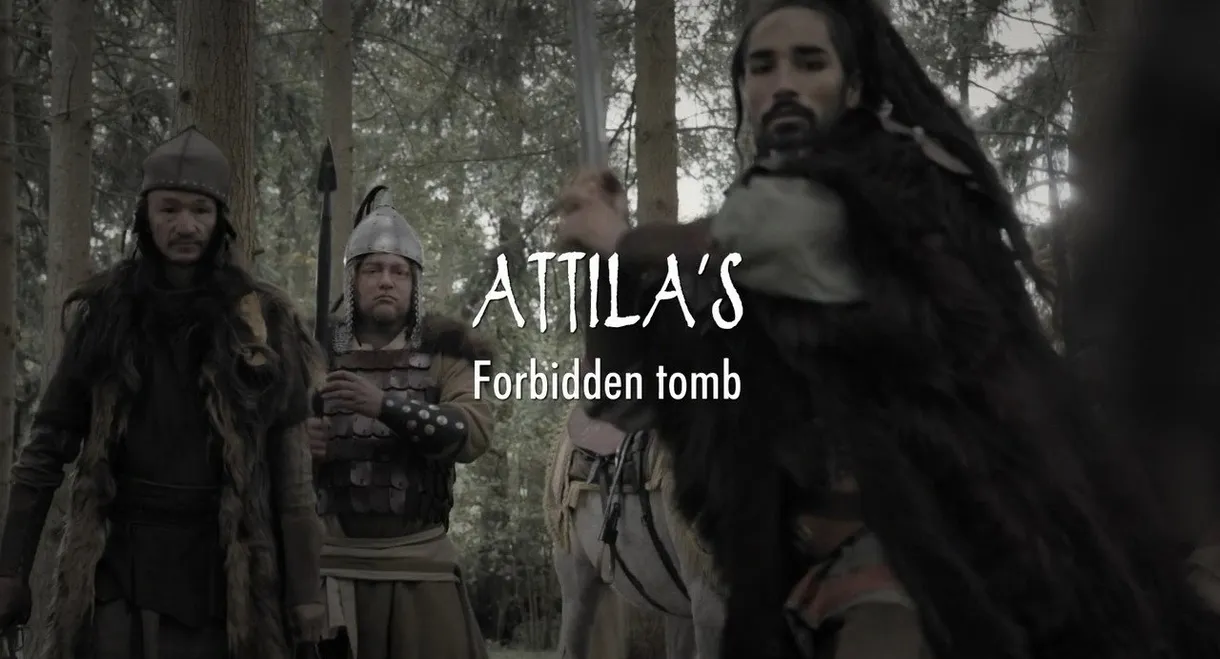 Attila's Forbidden Tomb