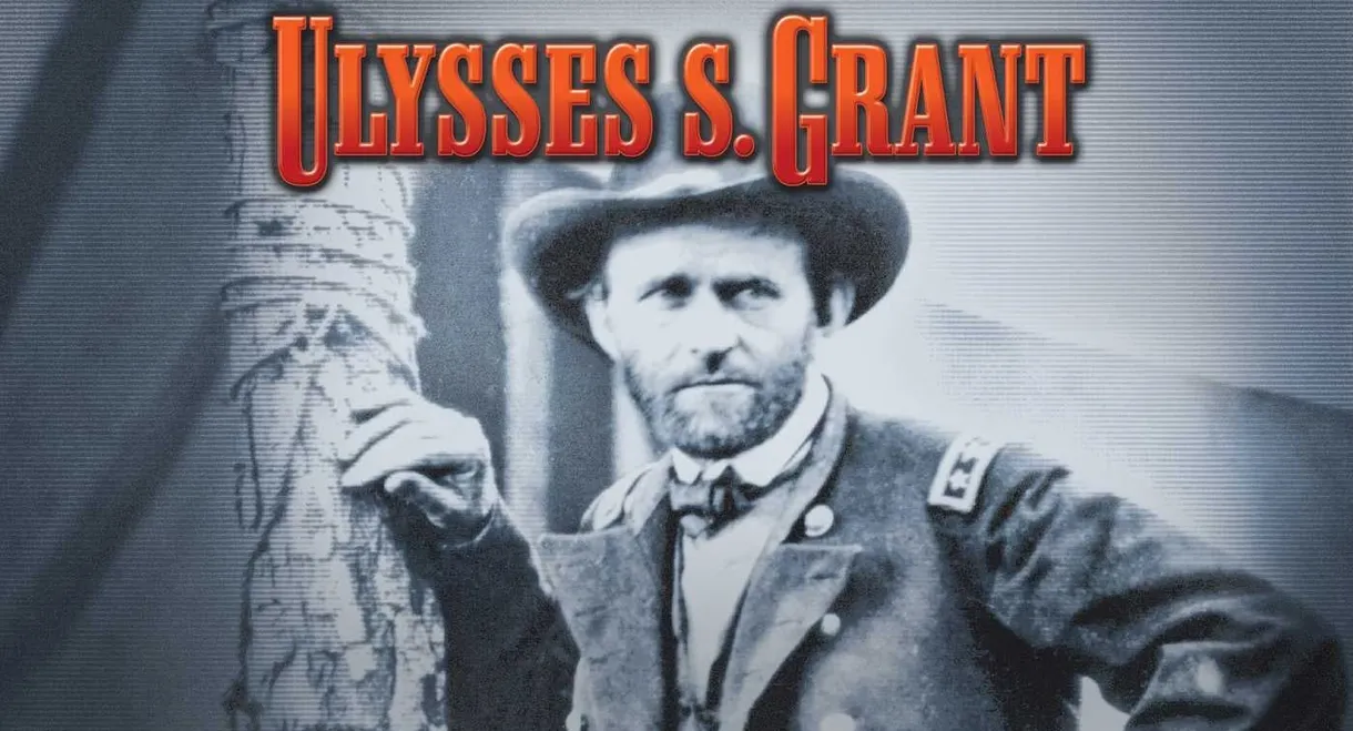 American Experience: Ulysses S. Grant (Part 2)