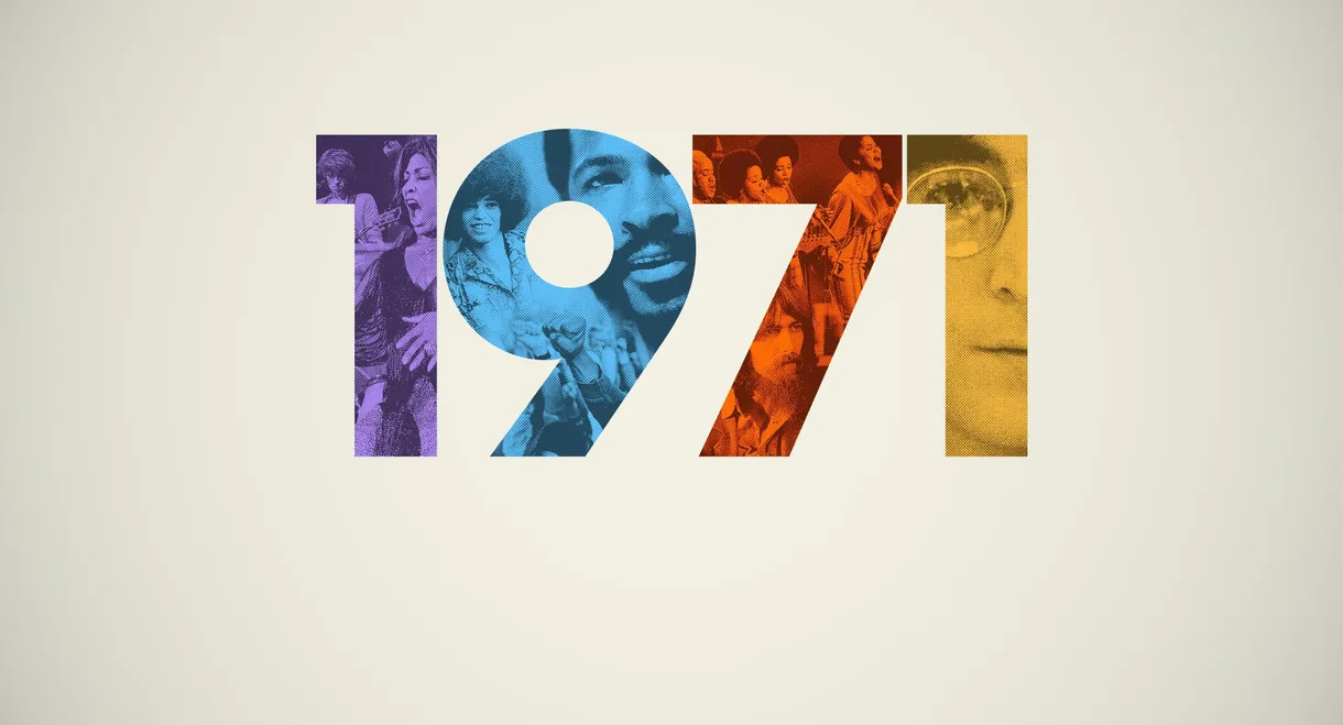 1971: The Year That Music Changed Everything