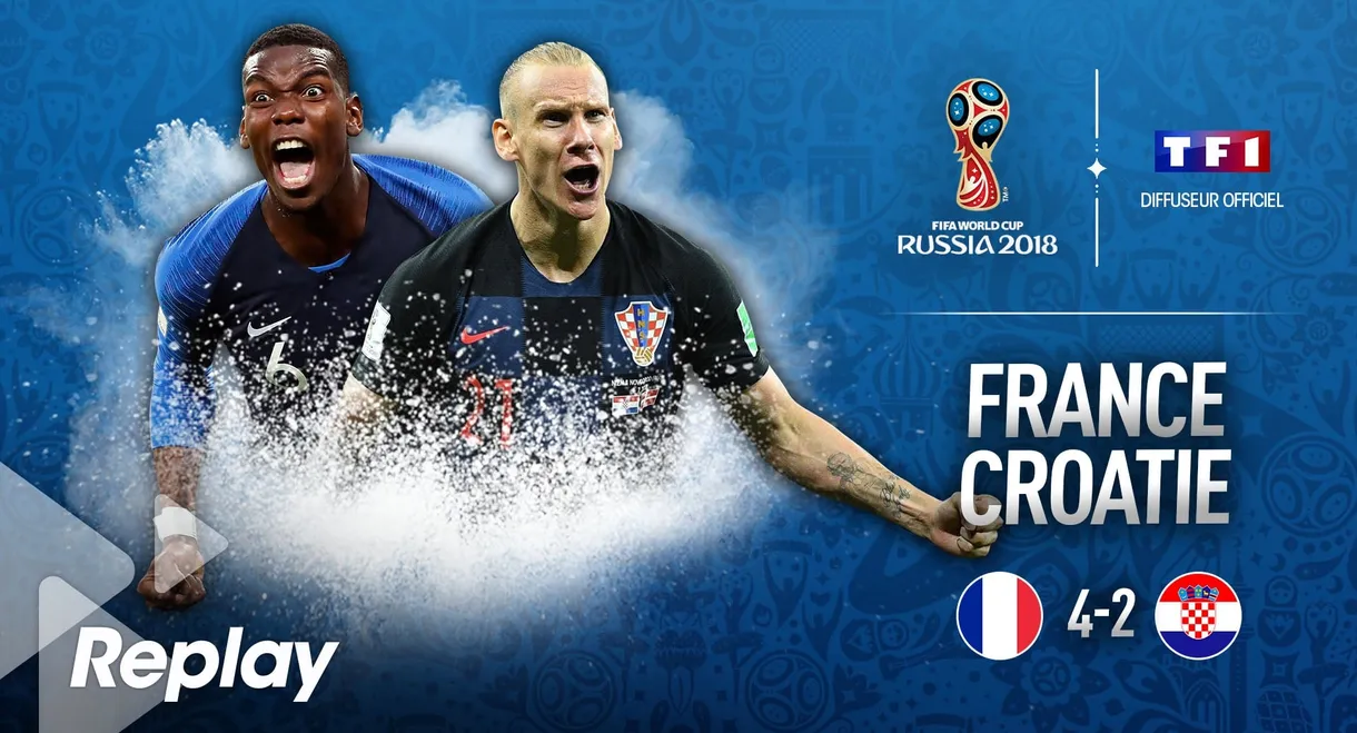 France - Croatie : Foot - Coupe du monde 2018 - Finale