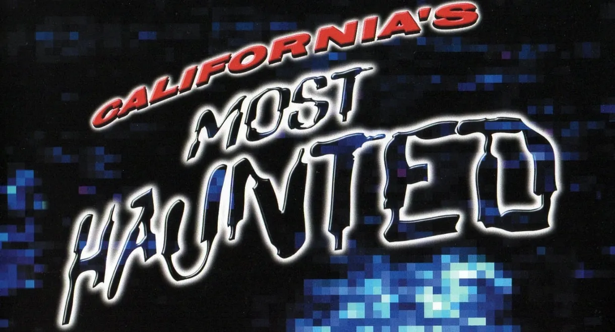 California's Most Haunted