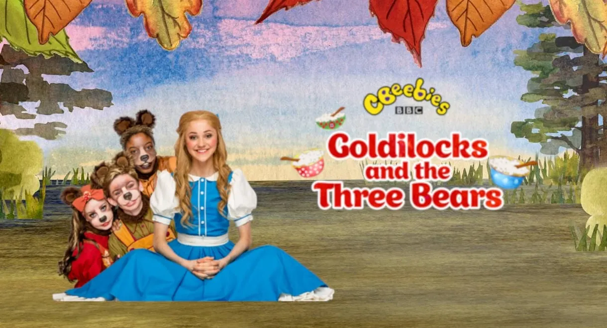 CBeebies Presents: Goldilocks And The Three Bears - A CBeebies Ballet