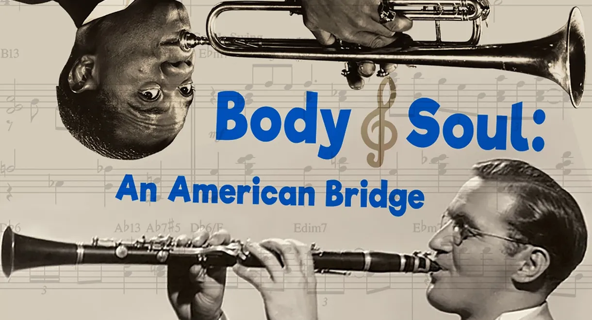 Body and Soul: An American Bridge