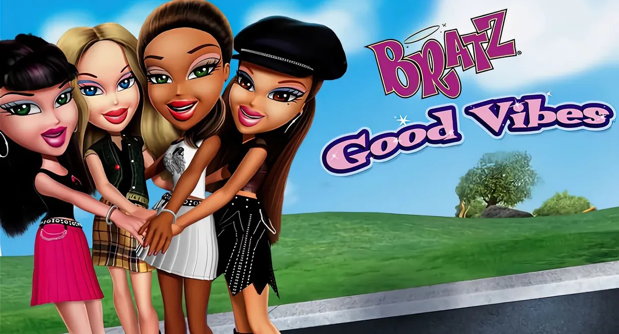 Bratz: Good Vibes