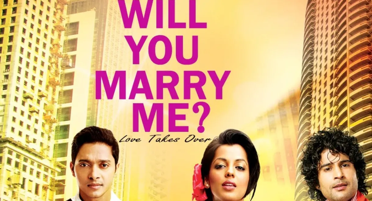 Will You Marry Me?