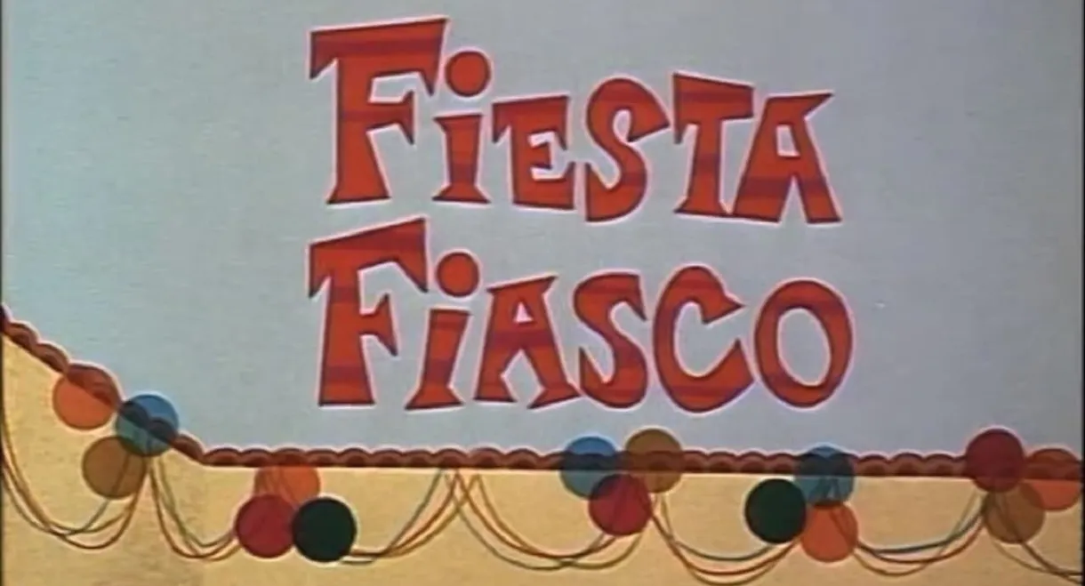Fiesta Fiasco
