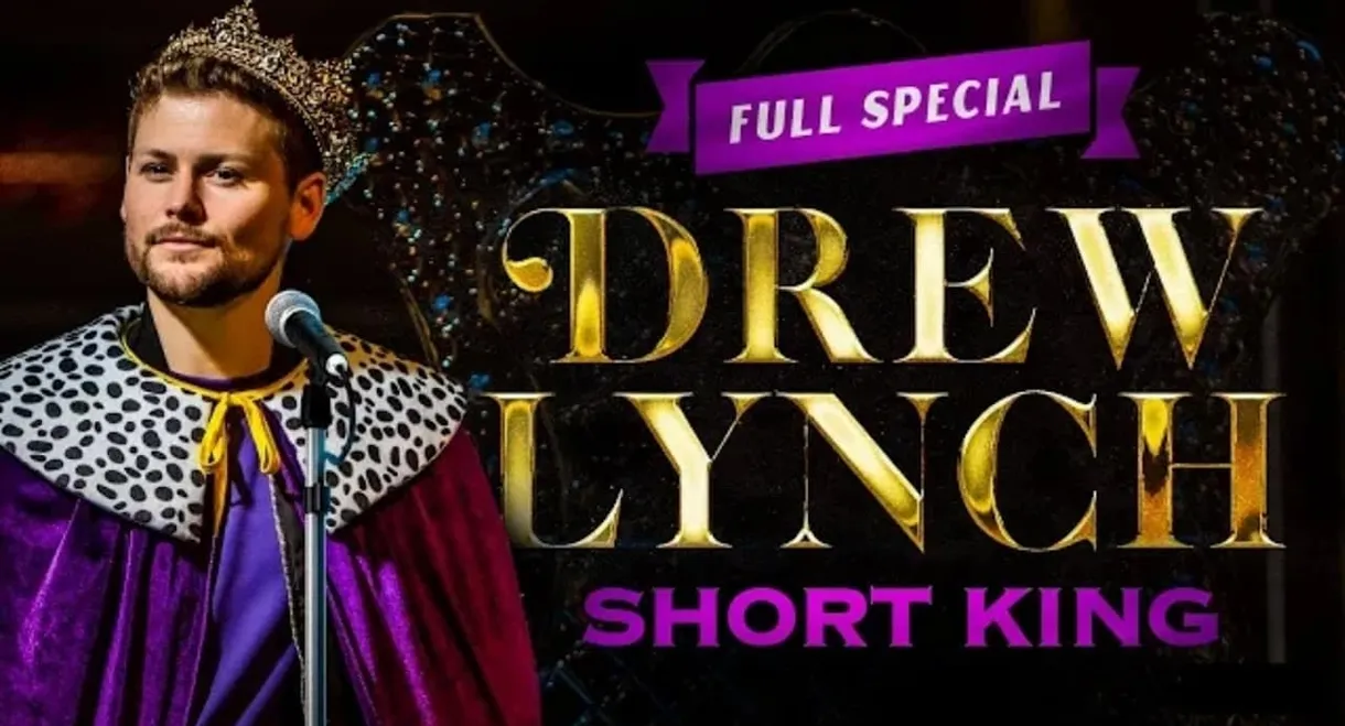 Drew Lynch: Short King