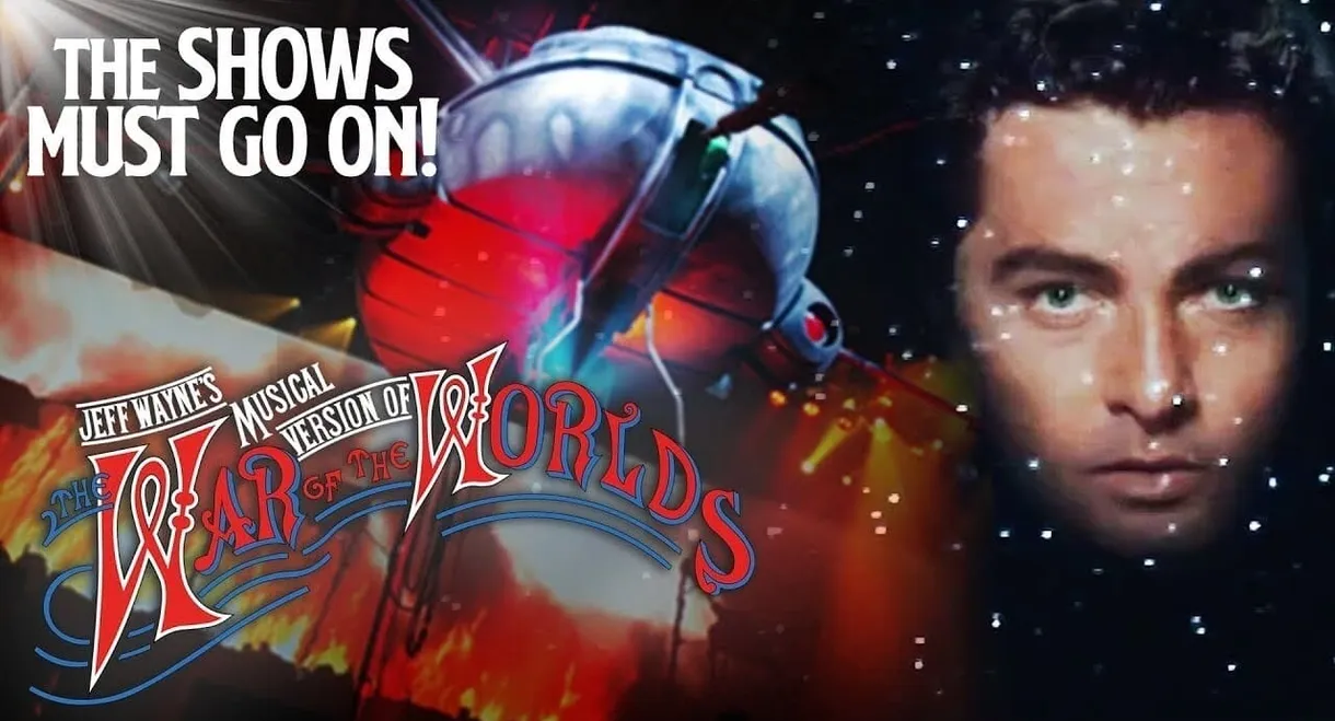 Jeff Wayne's Musical Version of The War of the Worlds: Live on Stage!