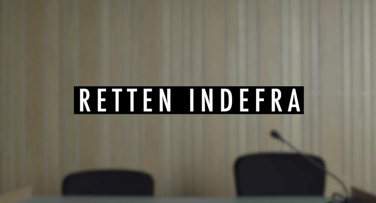 Retten indefra