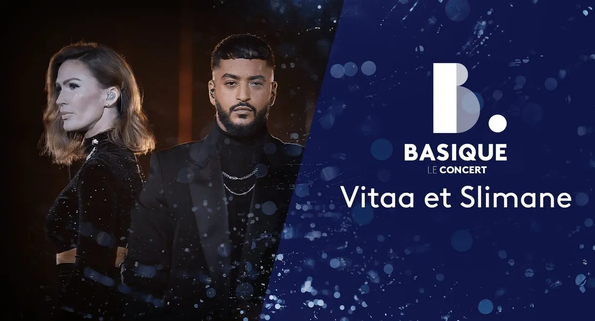 Vitaa et Slimane - Basique, le concert 2020