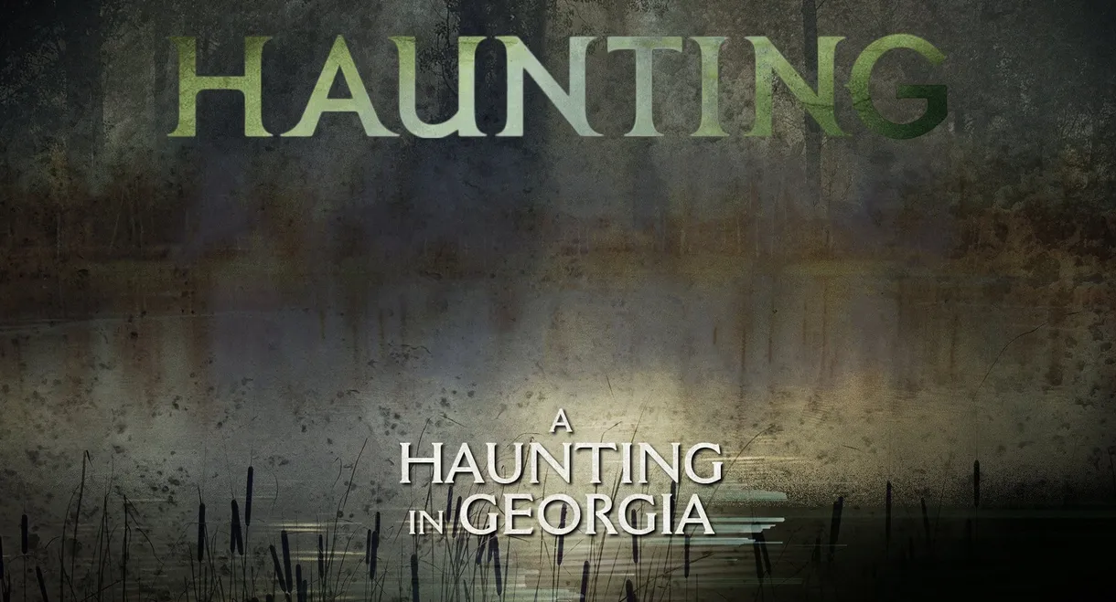 A Haunting in Georgia