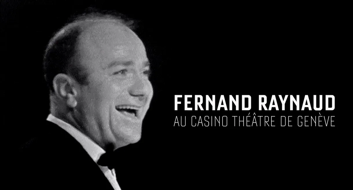 Fernand Raynaud au Casino Théâtre de Genève