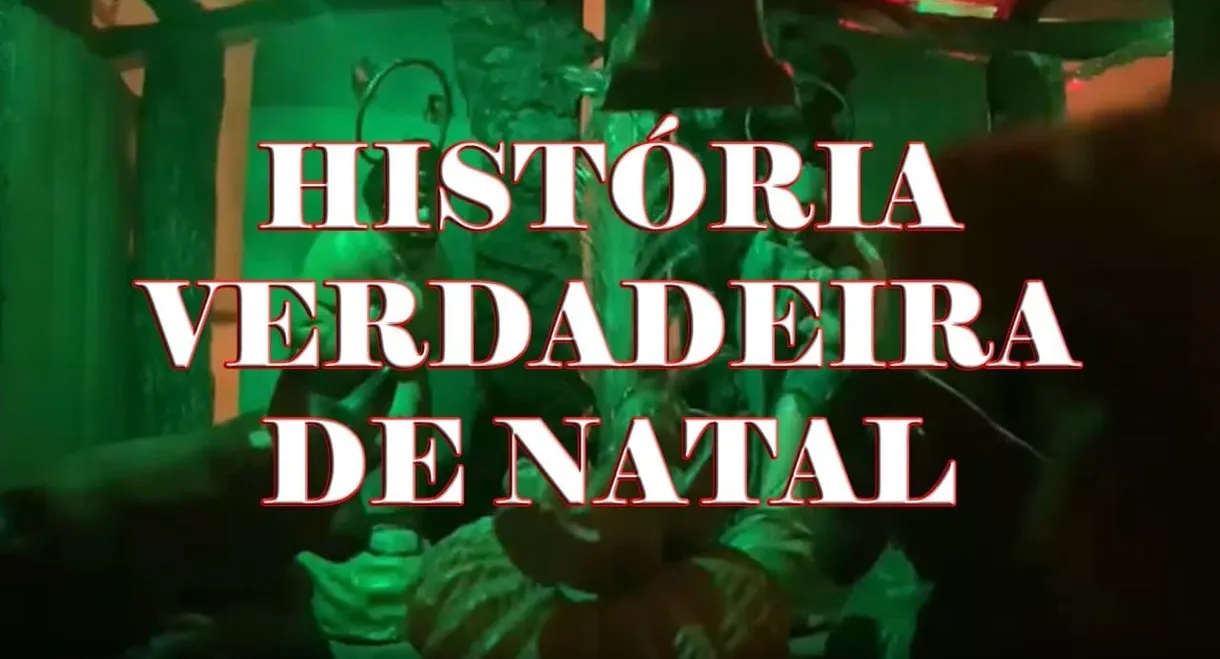 História Verdadeira de Natal