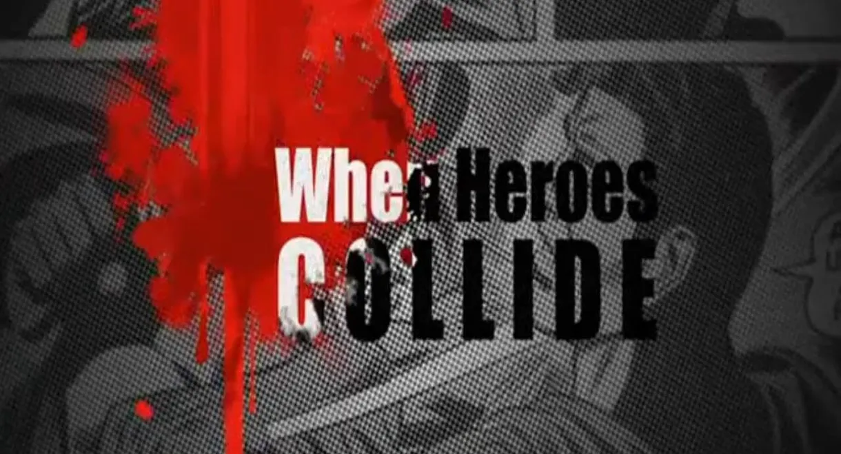 Superman vs. Batman: When Heroes Collide