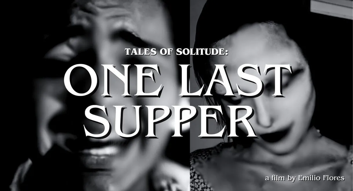 Tales of Solitude: One Last Supper