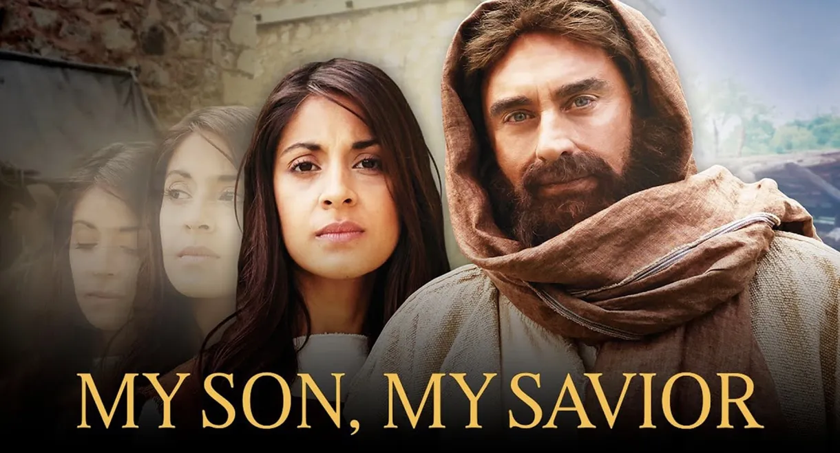 My Son, My Savior: The Mother of Jesus