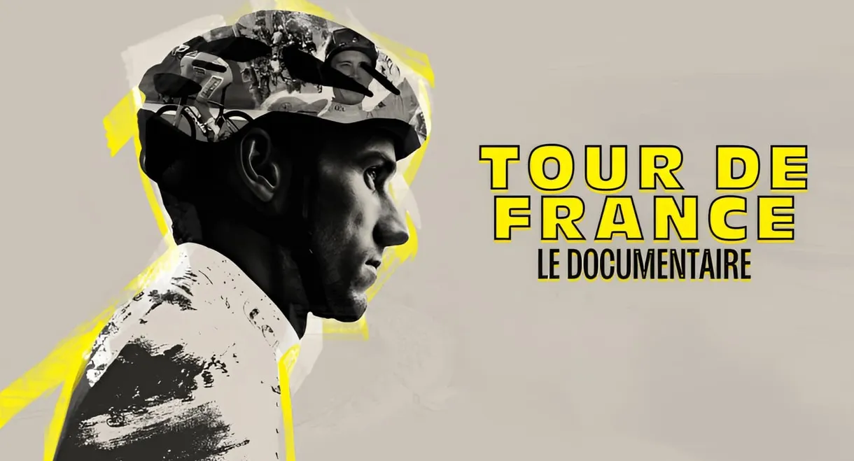 Tour de France : Le documentaire