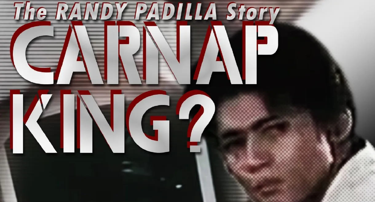 Carnap King: The Randy Padilla Story