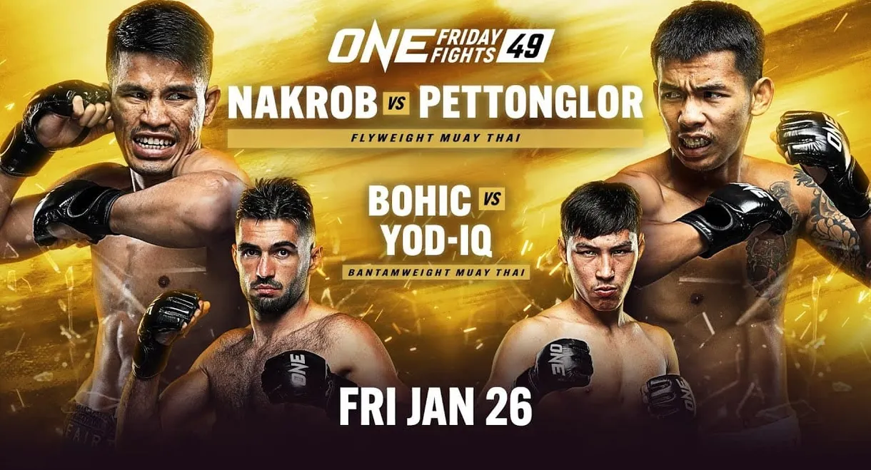ONE Friday Fights 49: Nakrob vs. Pettonglor