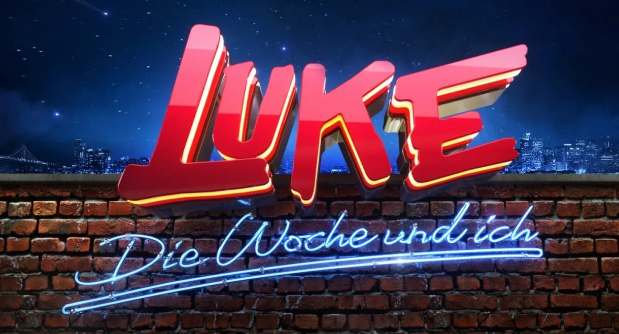 LUKE! Die Woche und ich