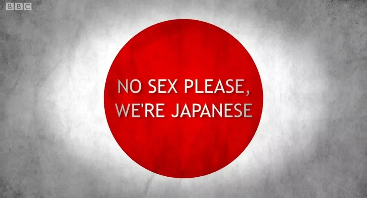 No Sex Please, We're Japanese