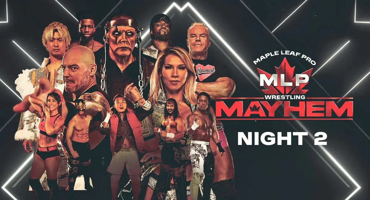 Maple Leaf Pro Wrestling - Mayhem Night 2