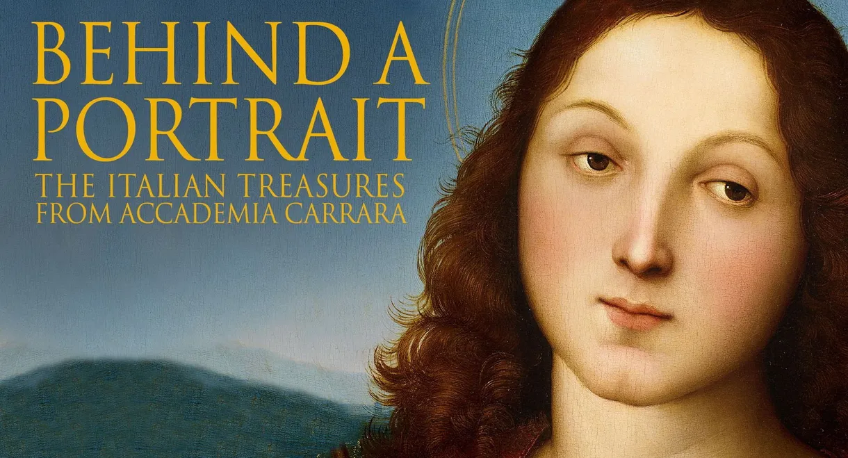 Behind a Portrait. The Italian Treasures from Accademia Carrara