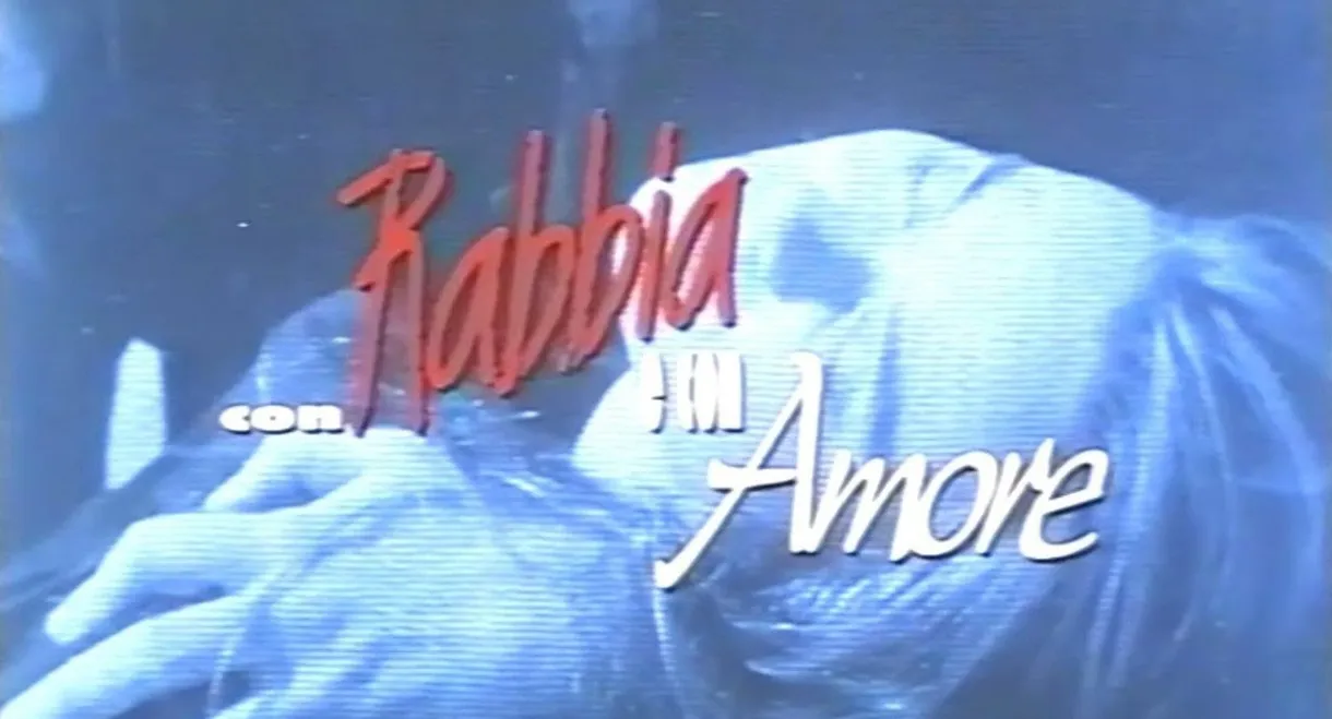 Con rabbia e con amore