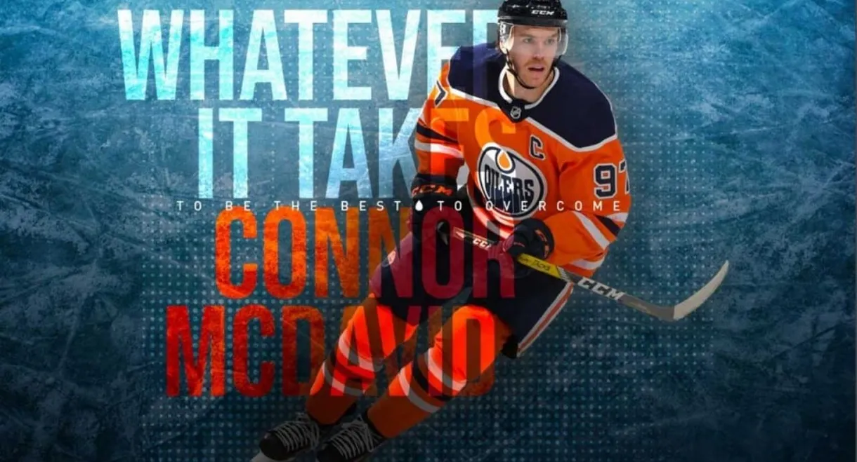 Connor McDavid: Whatever it Takes