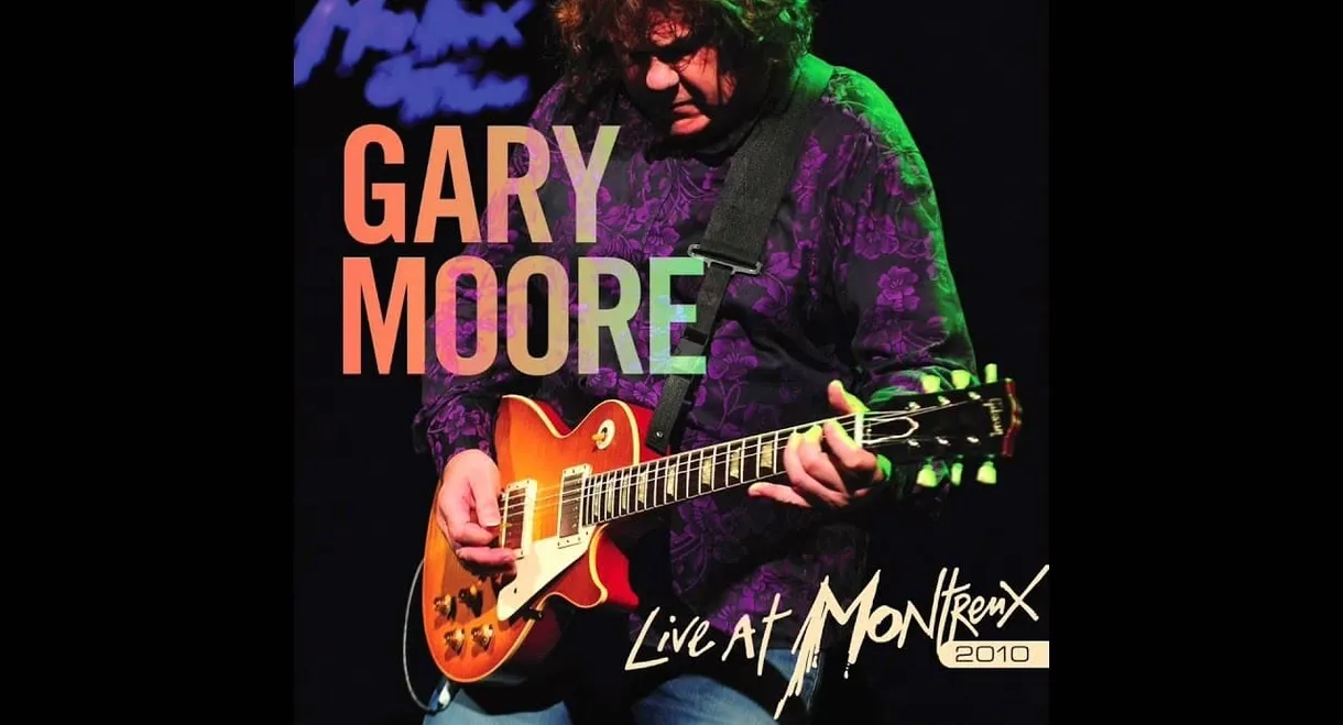 Gary Moore : Live At Montreux 2010