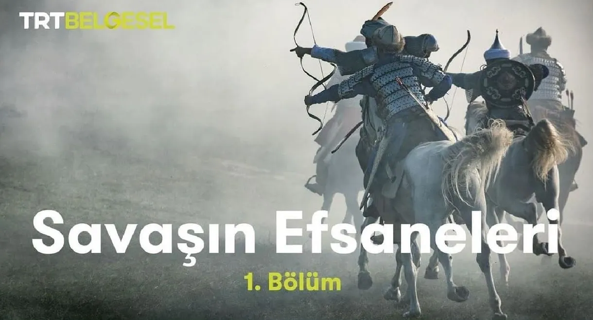 Savaşın Efsaneleri: Malazgirt Savaşı