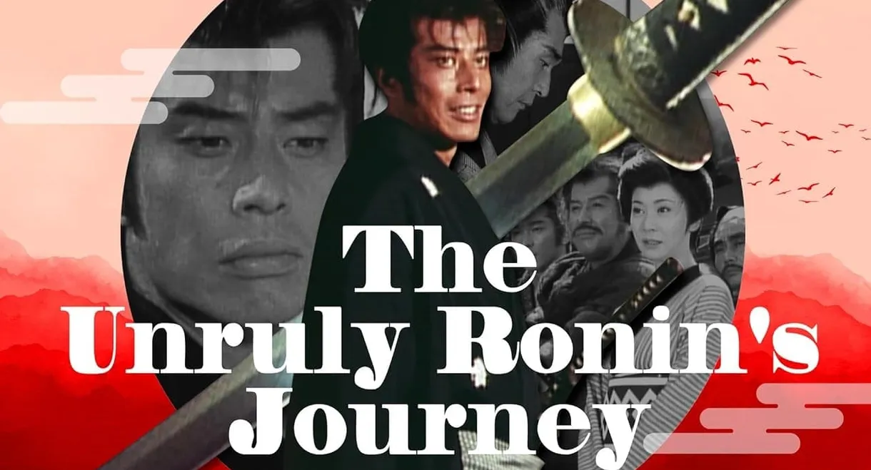 The Unruly Ronin's Journey